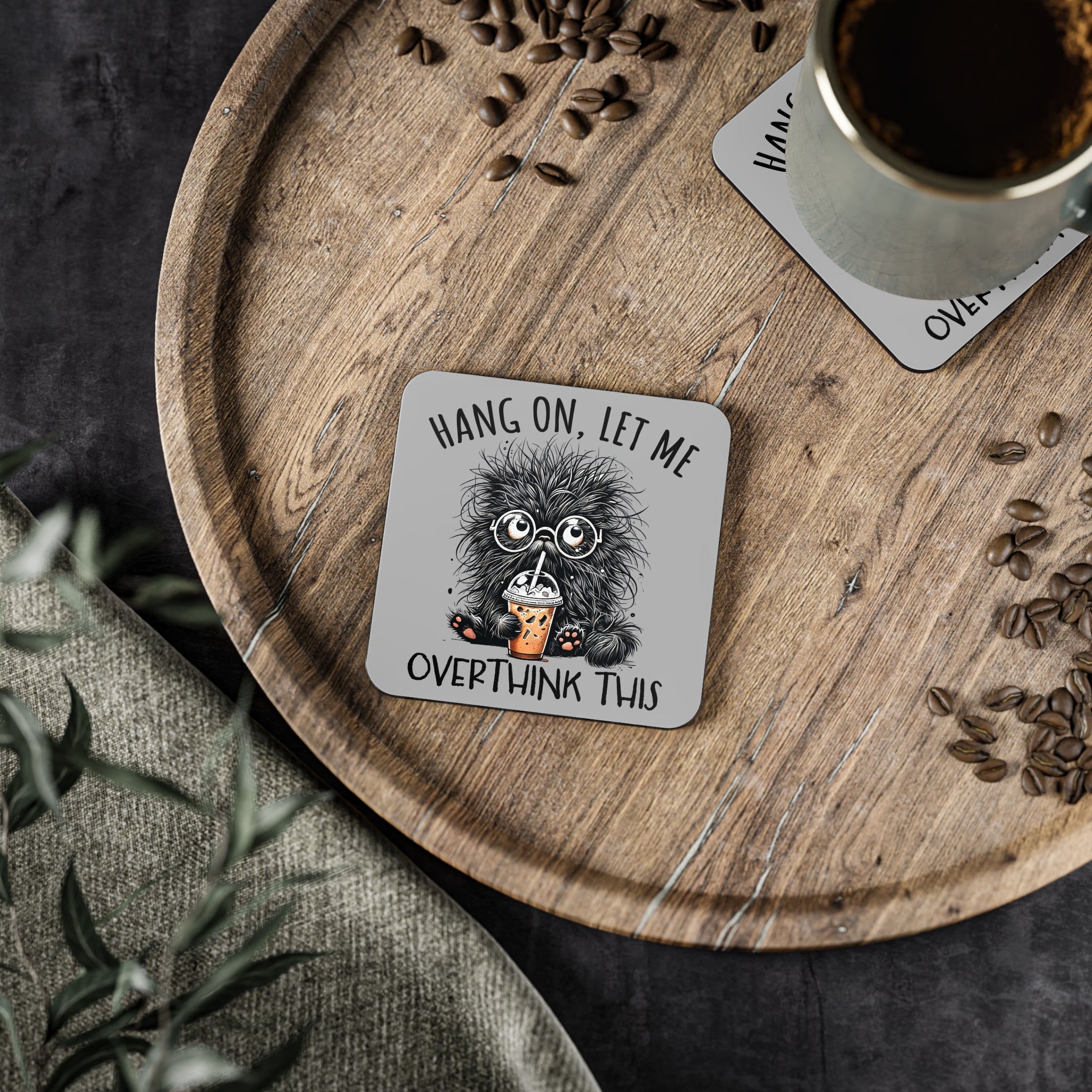 Hang On, Let Me Overthink This - Glossy Cork Backed Coasters Square 3.7" x 3.7" 1pc Coaster animal Australian Printer