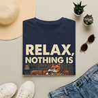 Relax Nothing Is Under Control Cat Unisex T-Shirt Unisex Adult T-shirt animal Globally Fulfilled