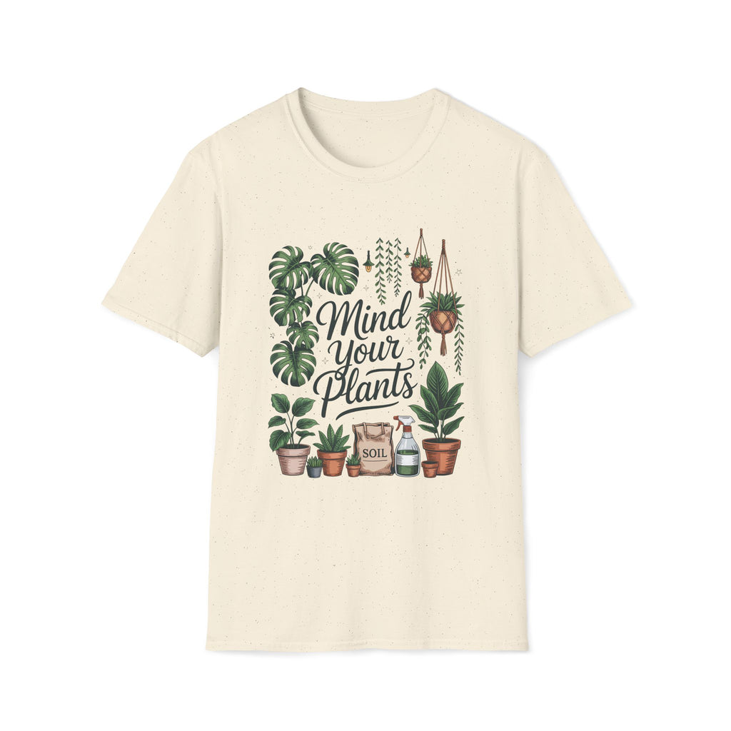 Mind Your Plants - Unisex Softstyle T-Shirt