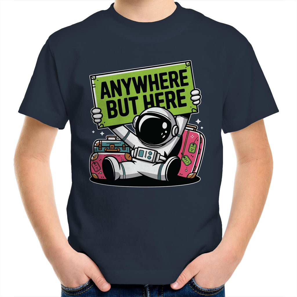 Astronaut, Anywhere But Here - Kids Youth T-Shirt Navy Kids Youth T-shirt Printed In Australia Space