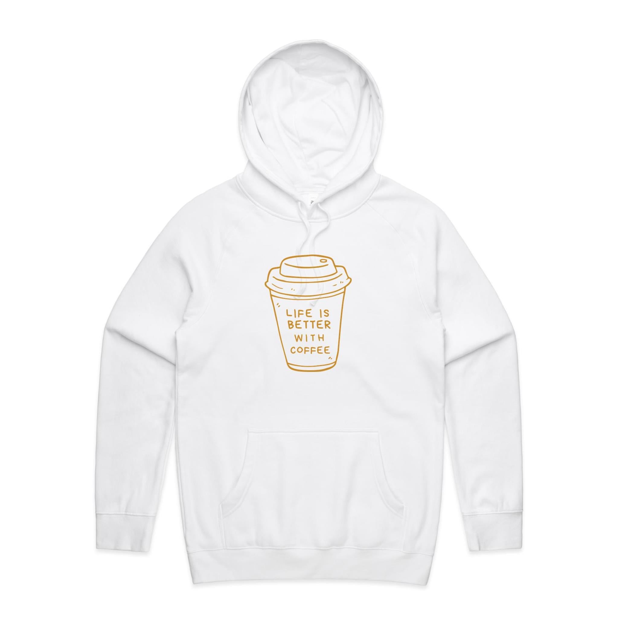 Life Is Better With Coffee - Mens Hoodie White Mens Hoodie Coffee Printed In Australia