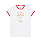 Life Is Better With Coffee - Women's Ringer Tee White Red Womens Ringer T-shirt Coffee Printed In Australia