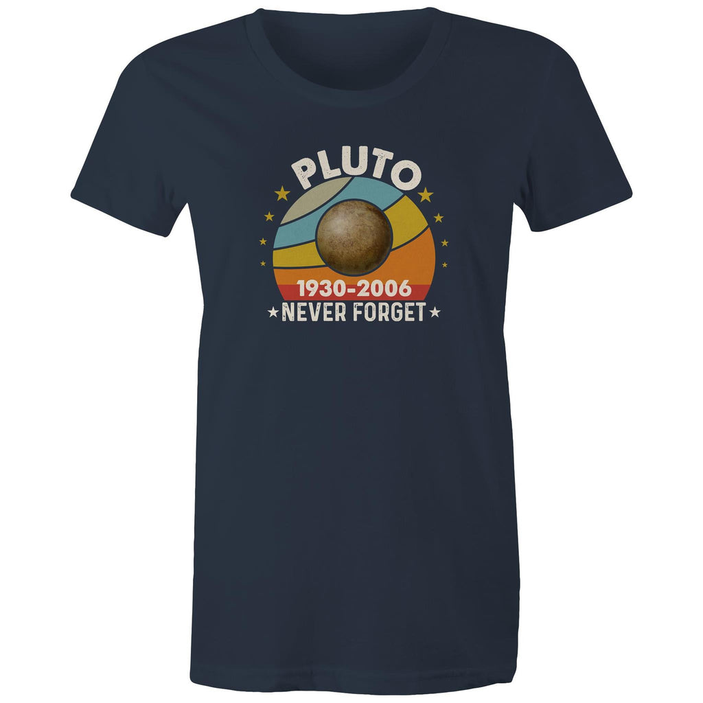 Never Forget Pluto - Womens T-shirt Navy Womens T-shirt Printed In Australia Space