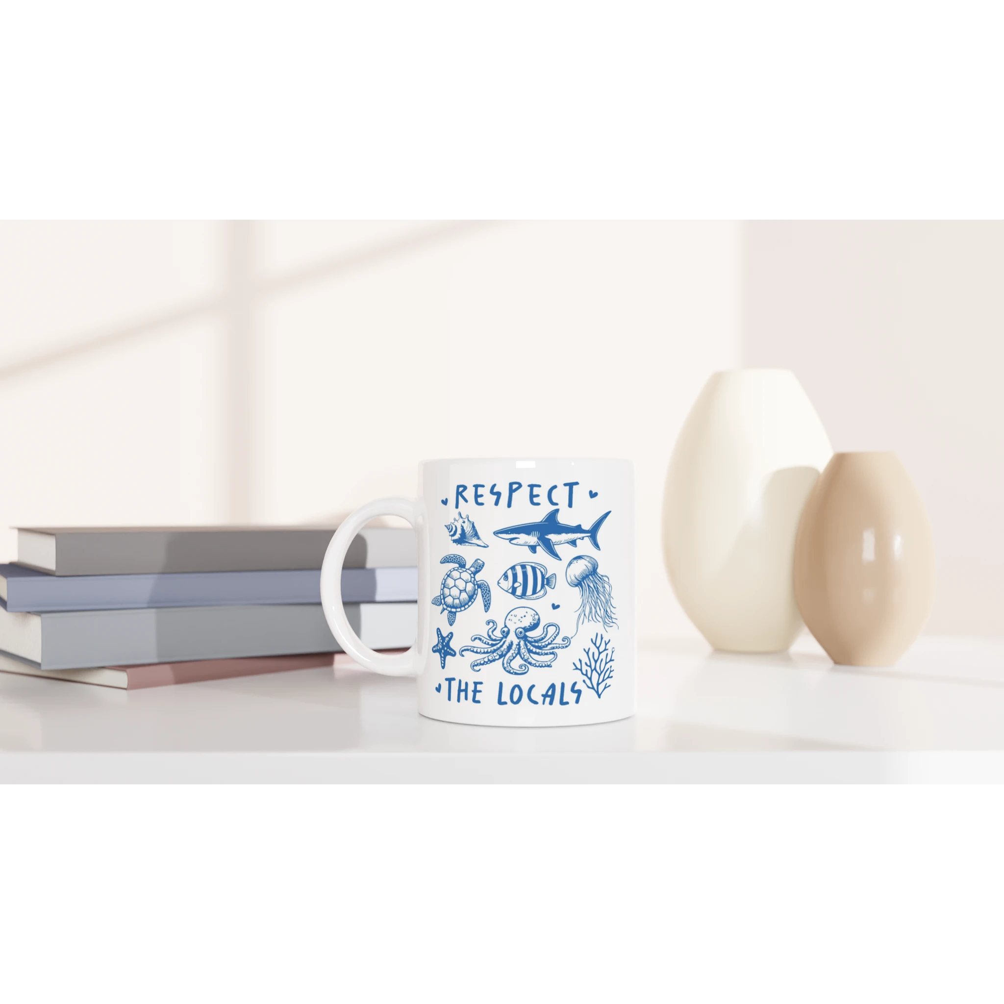 Respect The Locals, Sea Life - White 11oz Ceramic Mug White 11oz Mug animal Globally Fulfilled Ocean
