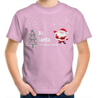 Hi Santa, I've Been Good - Kids Youth T-Shirt Pink Kids Christmas T-shirt Christmas Printed In Australia