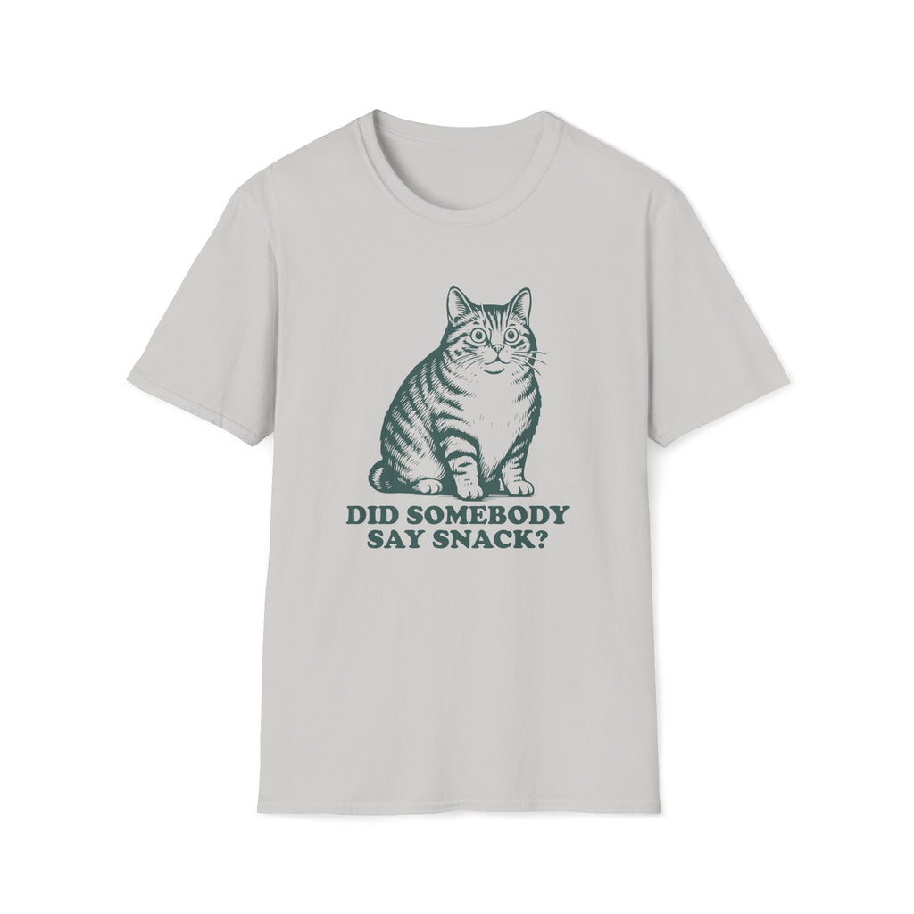 Cat, Did Somebody Say Snack - Unisex Softstyle T-Shirt