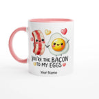 Personalised - You're The Bacon To My Eggs, Valentine - White 11oz Ceramic Mug with Colour Inside Ceramic Pink Personalised 11oz Mug