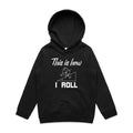 This Is How I Roll Kids AS Colour Hoodie