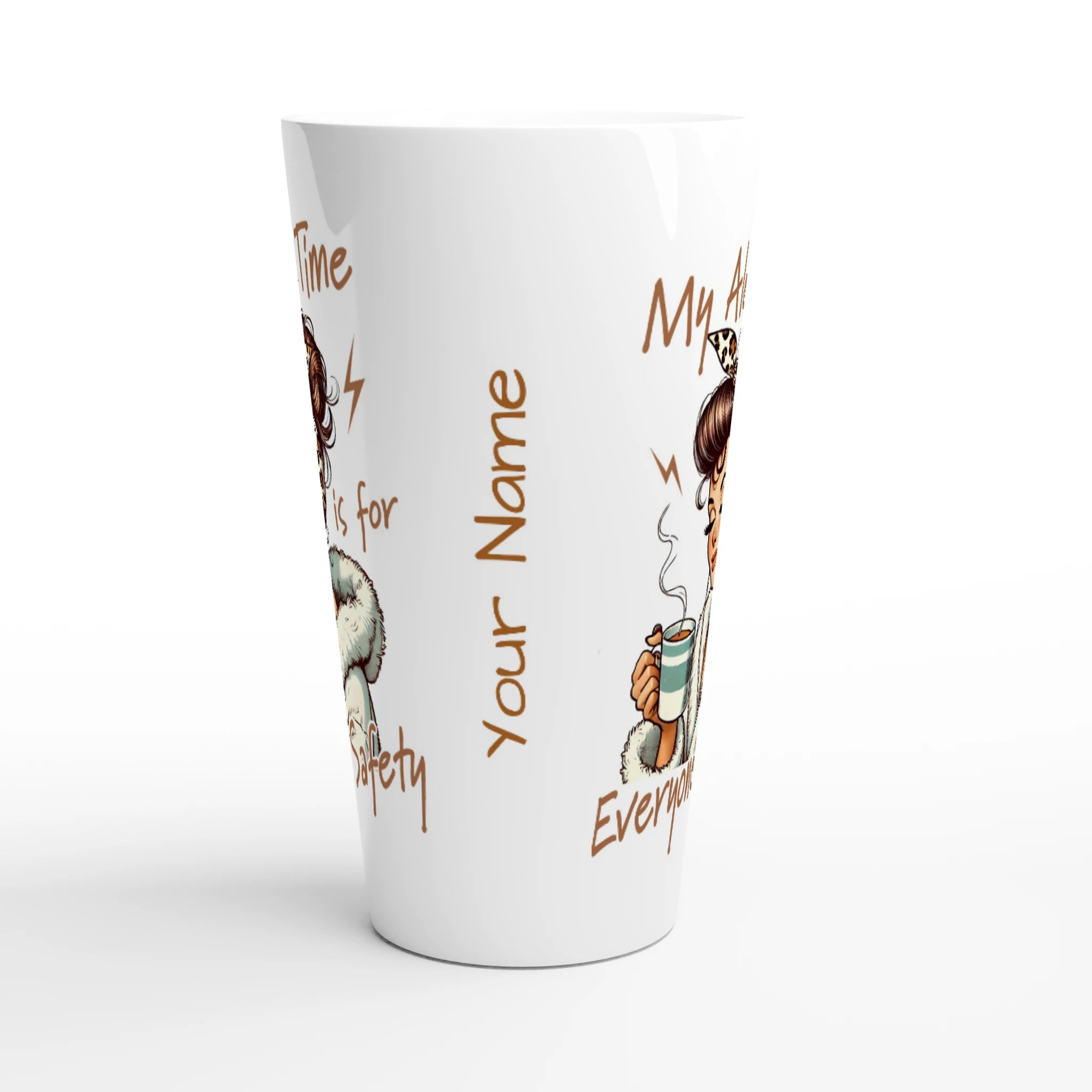 Personalised My Alone Time Is For Everyone's Safety White Latte 17oz Ceramic Mug Personalised Latte Mug Globally Fulfilled