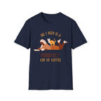 All I Need Is A Purrfect Cup Of Coffee - Unisex Softstyle T-Shirt