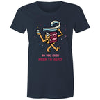 Cake, Do You Even Need To Ask - Womens T-shirt Navy Womens T-shirt Food Printed In Australia