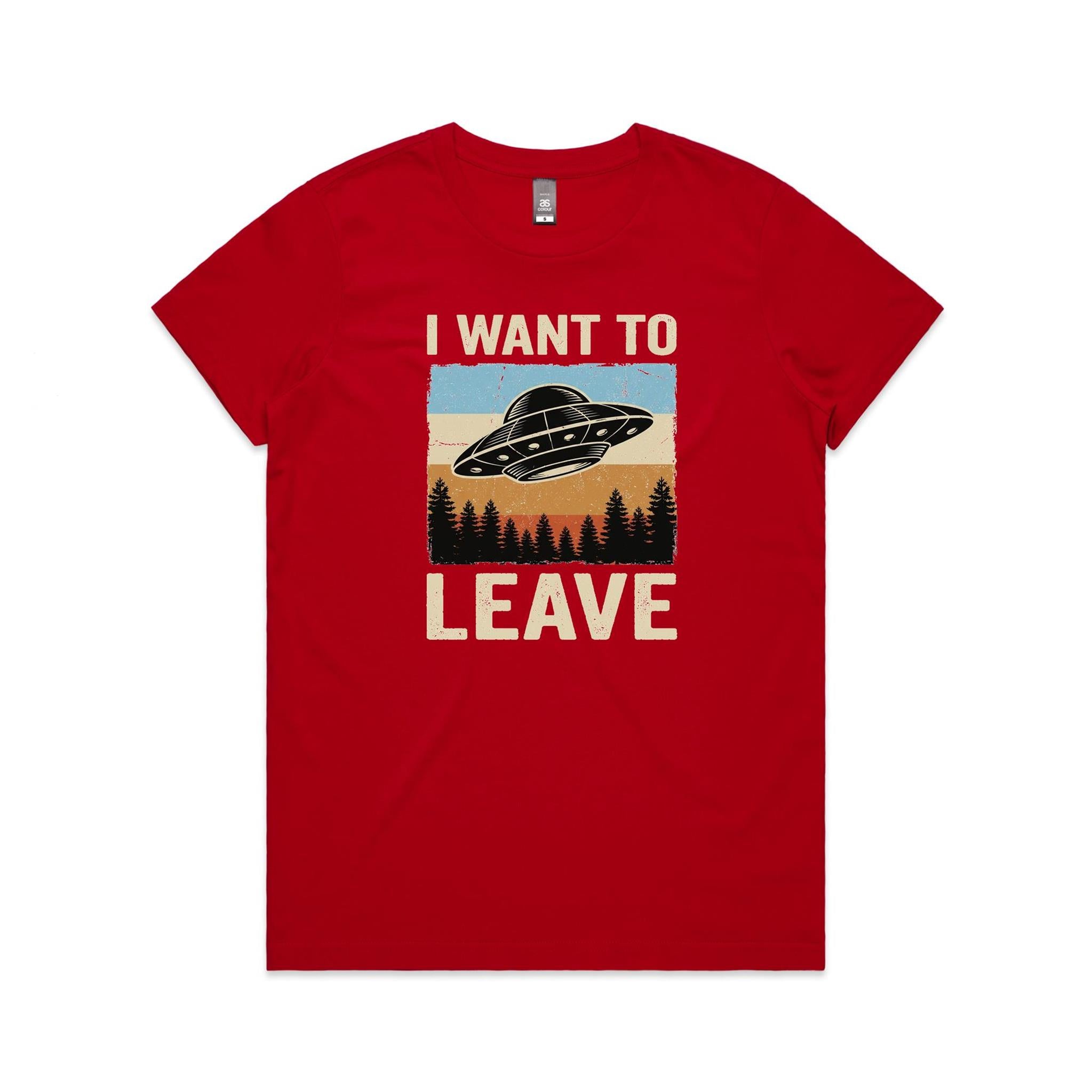 UFO I Want To Leave Women's AS Colour T-shirt