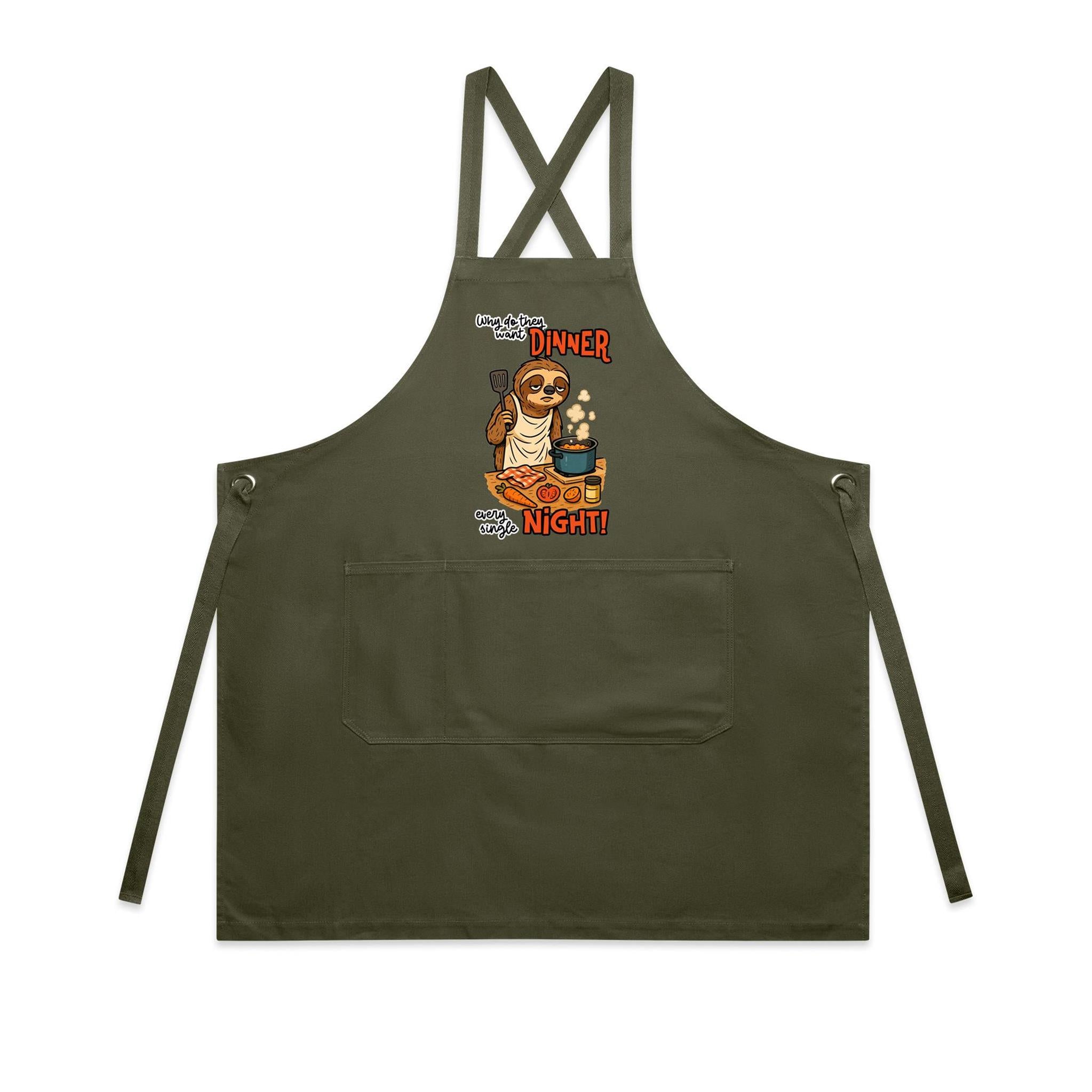 Sloth, Why Do They Want Dinner Every Single Night - AS Colour Carrie Apron