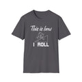 This Is How I Roll Unisex T-Shirt Charcoal Unisex Adult T-shirt Globally Fulfilled Maths