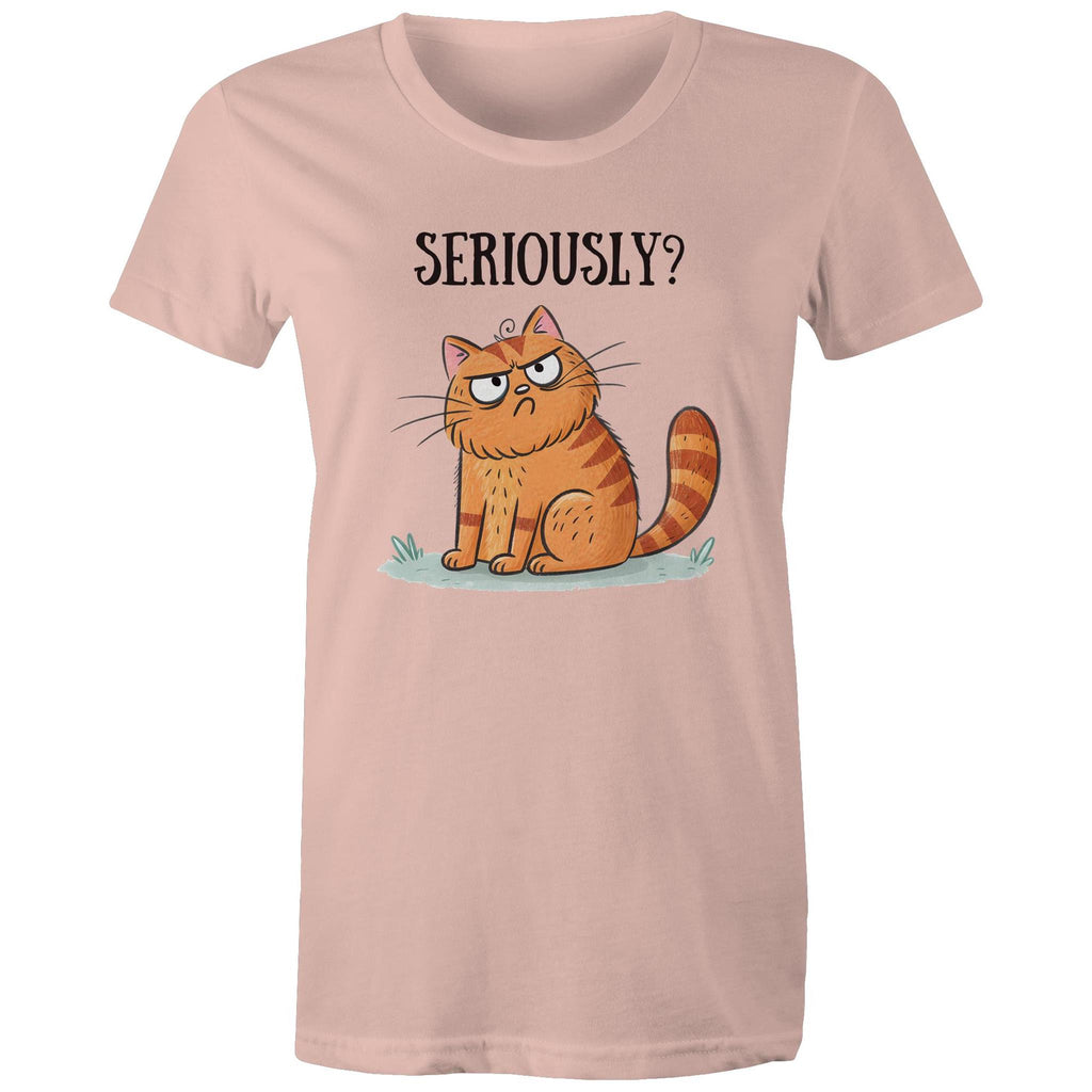 Cat Seriously? - Womens T-shirt Pale Pink Womens T-shirt animal Printed In Australia