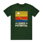 I Have Potential, Physics Men's AS Colour T-shirt Forest Green Mens T-shirt Printed In Australia Science