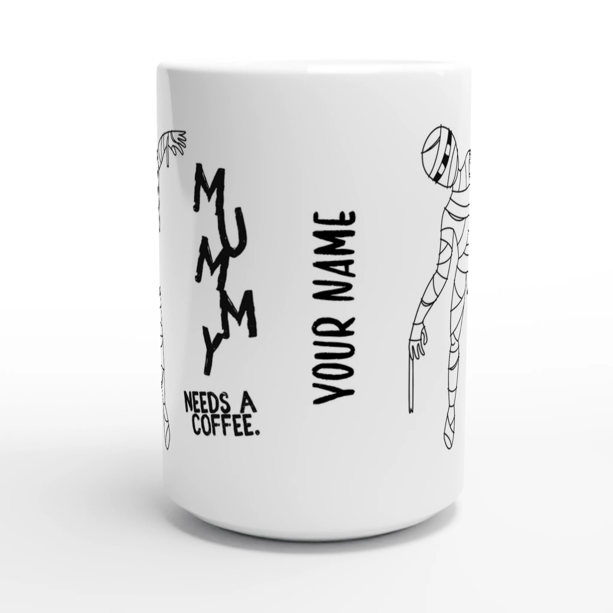 Personalised - Mummy Needs A Coffee - White 15oz Ceramic Mug Personalised 15oz Mug Globally Fulfilled Mum