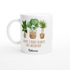 Personalise - Sorry, I Have Plants This Weekend - White 11oz Ceramic Mug Default Title Personalised 11oz Mug customise Globally Fulfilled personalise Plants