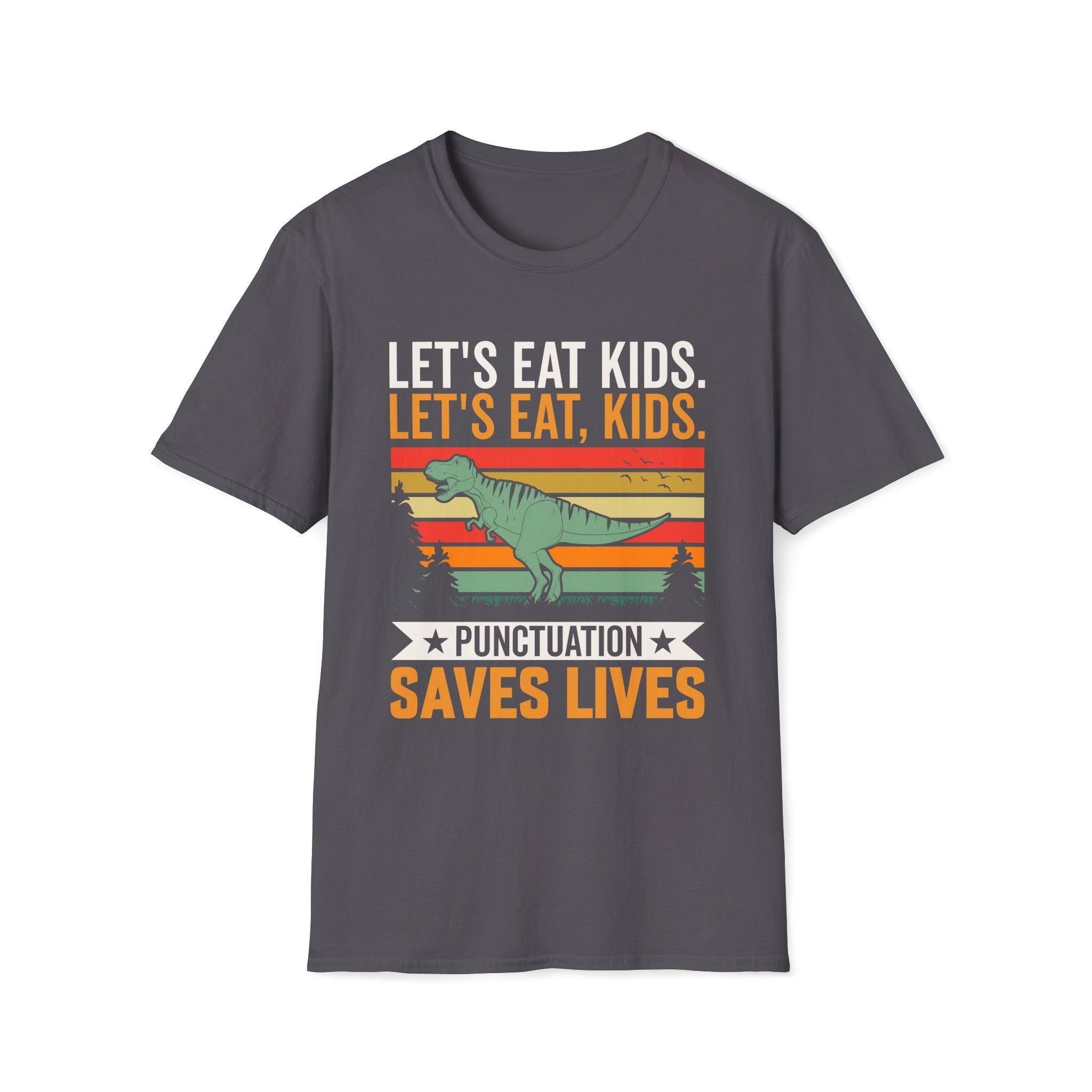 Punctuation Saves Lives Dinosaur, Let's Eat Kids Unisex T-shirt Charcoal Unisex Adult T-shirt Globally Fulfilled
