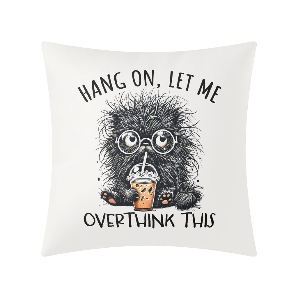 Frazzled Cat, Hang On Let Me Overthink This Cushion Cover Cushion Cover animal Printed Offshore