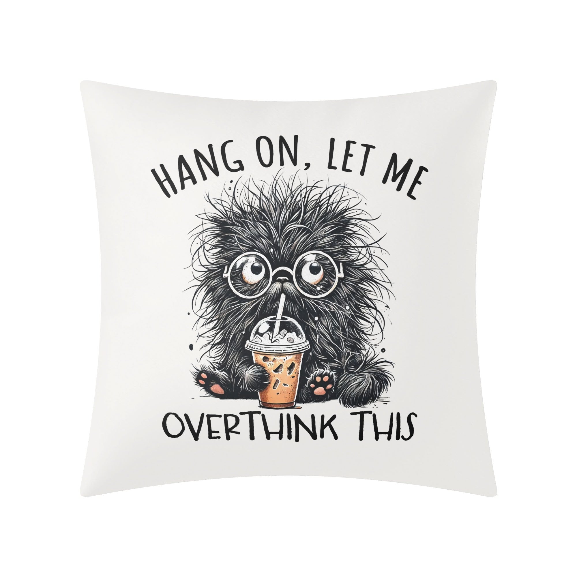 Frazzled Cat, Hang On Let Me Overthink This Cushion Cover Cushion Cover animal Printed Offshore