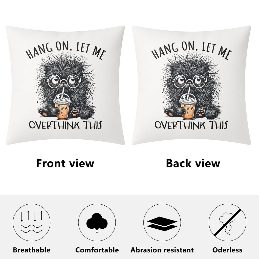 Frazzled Cat, Hang On Let Me Overthink This Cushion Cover Cushion Cover animal Printed Offshore