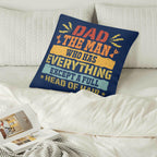 Dad, The Man Who Has Everything, Except A Full Head Of Hair Cushion Cover Cushion Cover Dad Printed Offshore