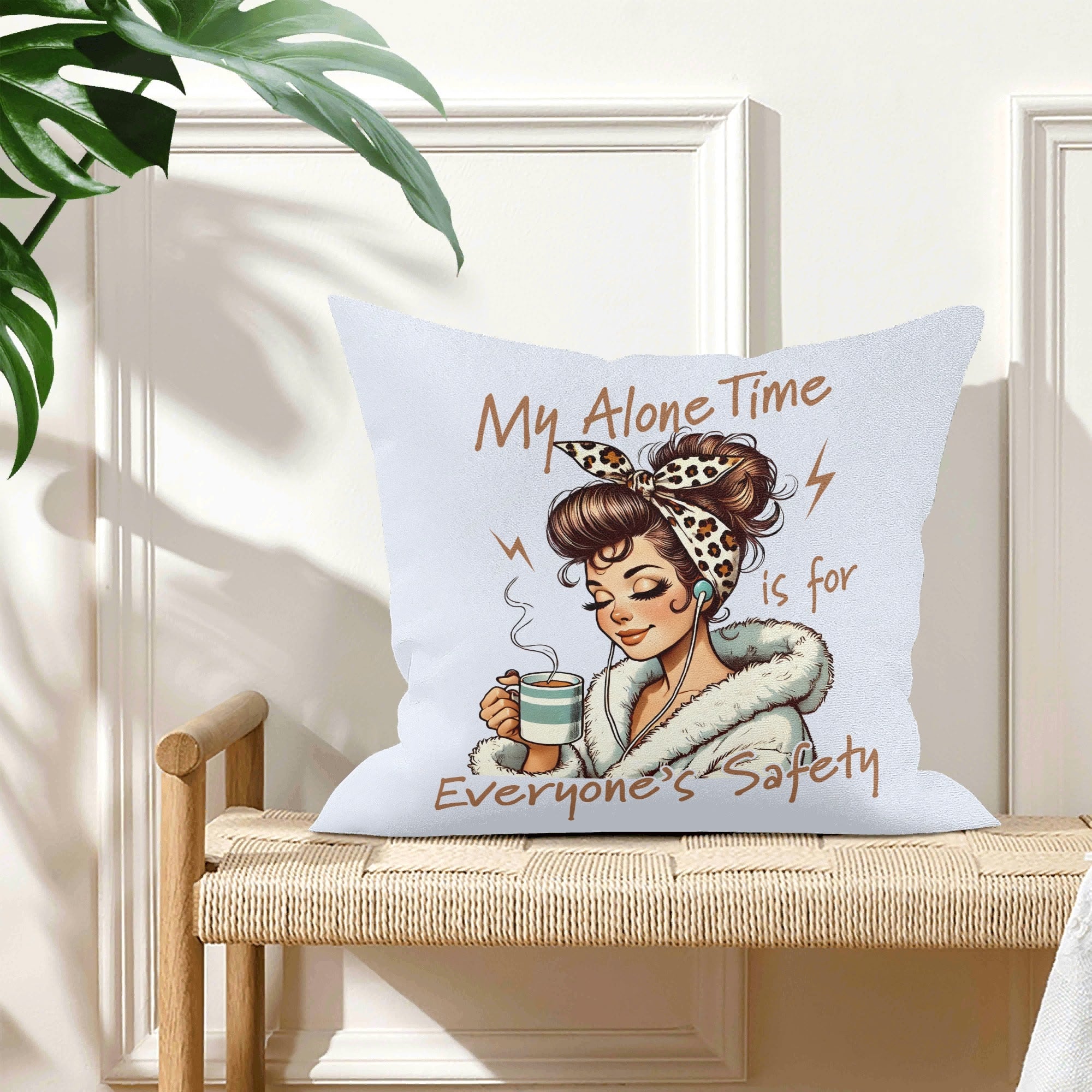 My Alone Time Is For Everyones Safety - Cushion Cover Cushion Cover Printed Offshore