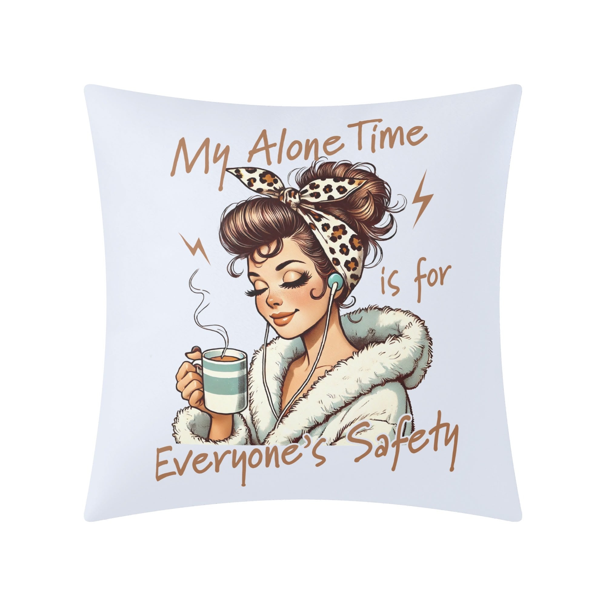My Alone Time Is For Everyones Safety Cushion Cover Cushion Cover Printed Offshore