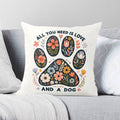 All You Need Is Love And A Dog Cushion Cover 2XL Cushion Cover animal Printed Offshore
