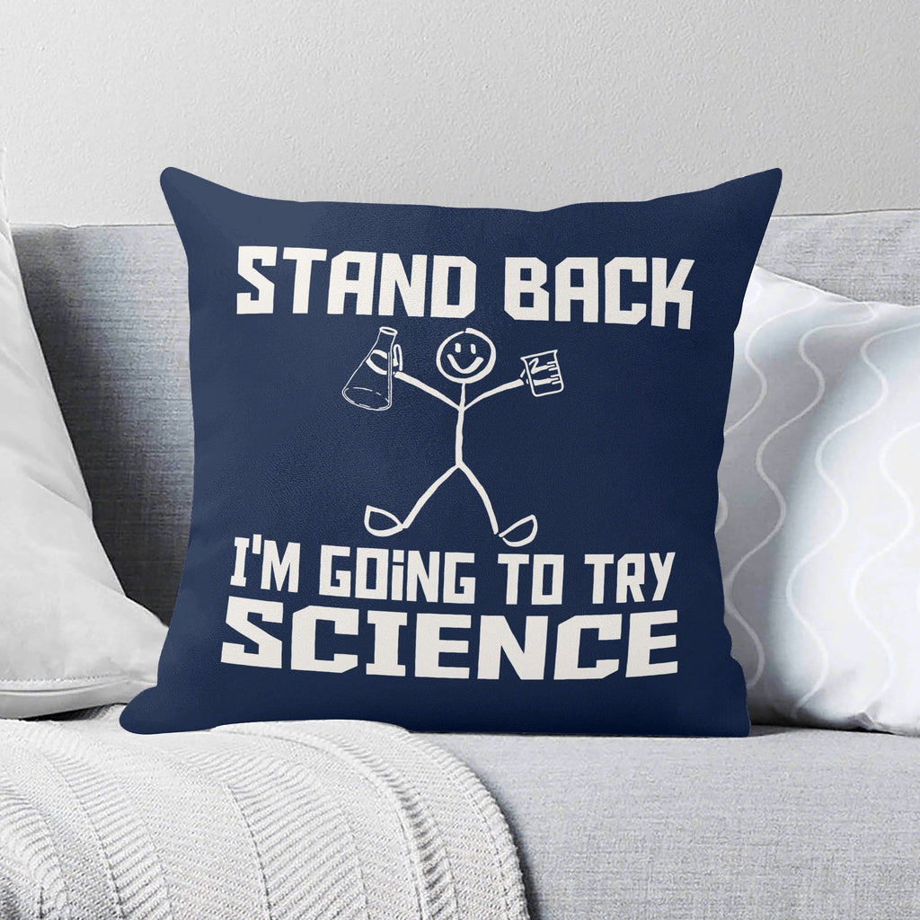 Stand Back, Im Going To Try Science - Cushion Cover 2XL Cushion Cover Printed Offshore Science