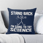 Stand Back, Im Going To Try Science - Cushion Cover 2XL Cushion Cover Printed Offshore Science