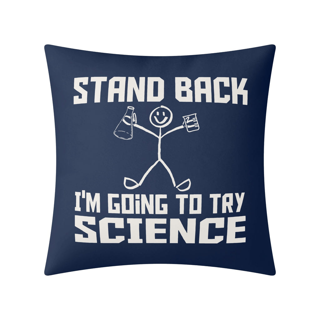 Stand Back, Im Going To Try Science - Cushion Cover Cushion Cover Printed Offshore Science