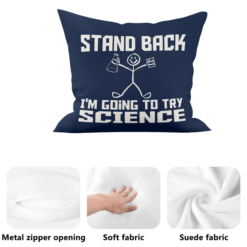 Stand Back, Im Going To Try Science - Cushion Cover Cushion Cover Printed Offshore Science