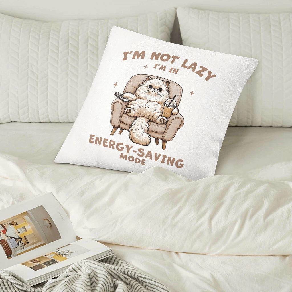 Im Not Lazy, Im In Energy Saving Mode, Cat Cushion Cover Cushion Cover animal Printed Offshore