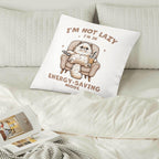 Im Not Lazy, Im In Energy Saving Mode, Cat Cushion Cover Cushion Cover animal Printed Offshore