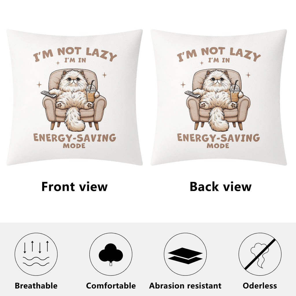 Im Not Lazy, Im In Energy Saving Mode, Cat Cushion Cover Cushion Cover animal Printed Offshore