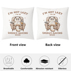 Im Not Lazy, Im In Energy Saving Mode, Cat Cushion Cover Cushion Cover animal Printed Offshore