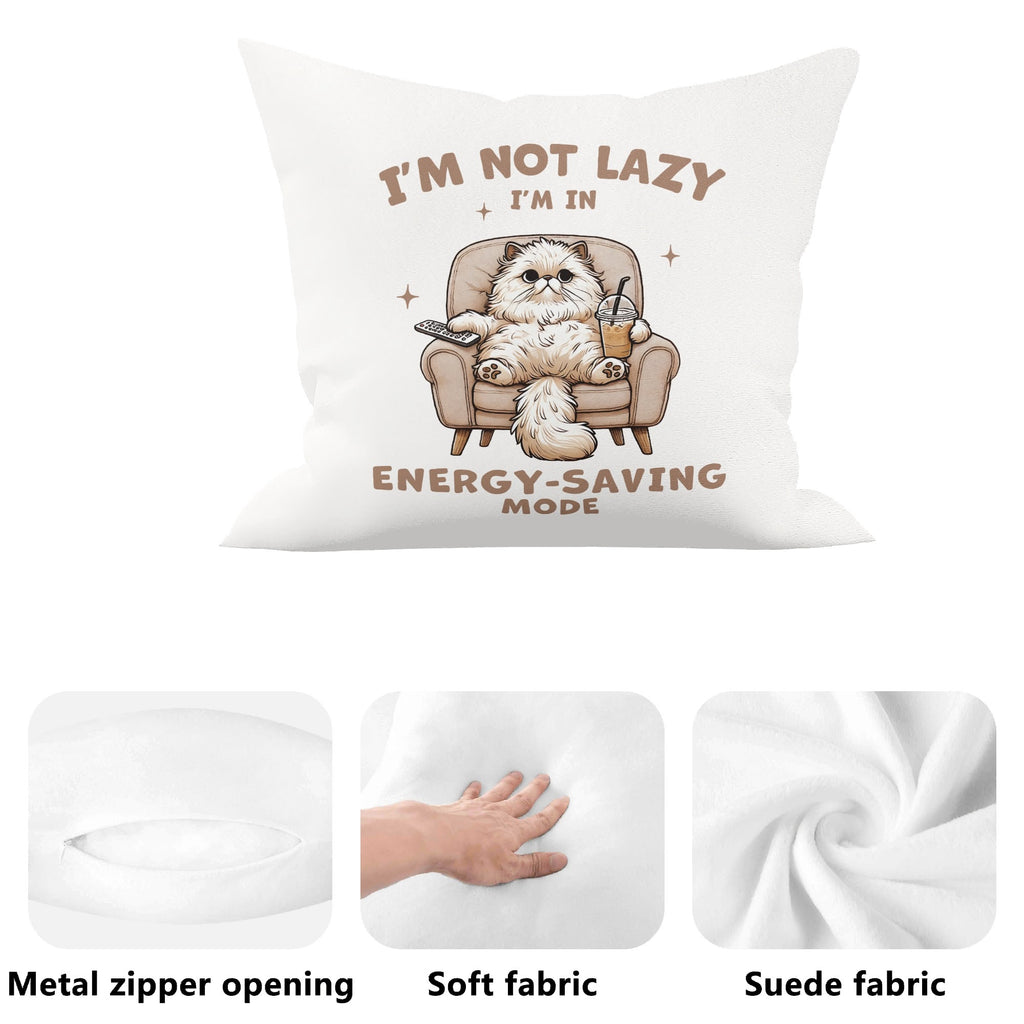 Im Not Lazy, Im In Energy Saving Mode, Cat Cushion Cover Cushion Cover animal Printed Offshore