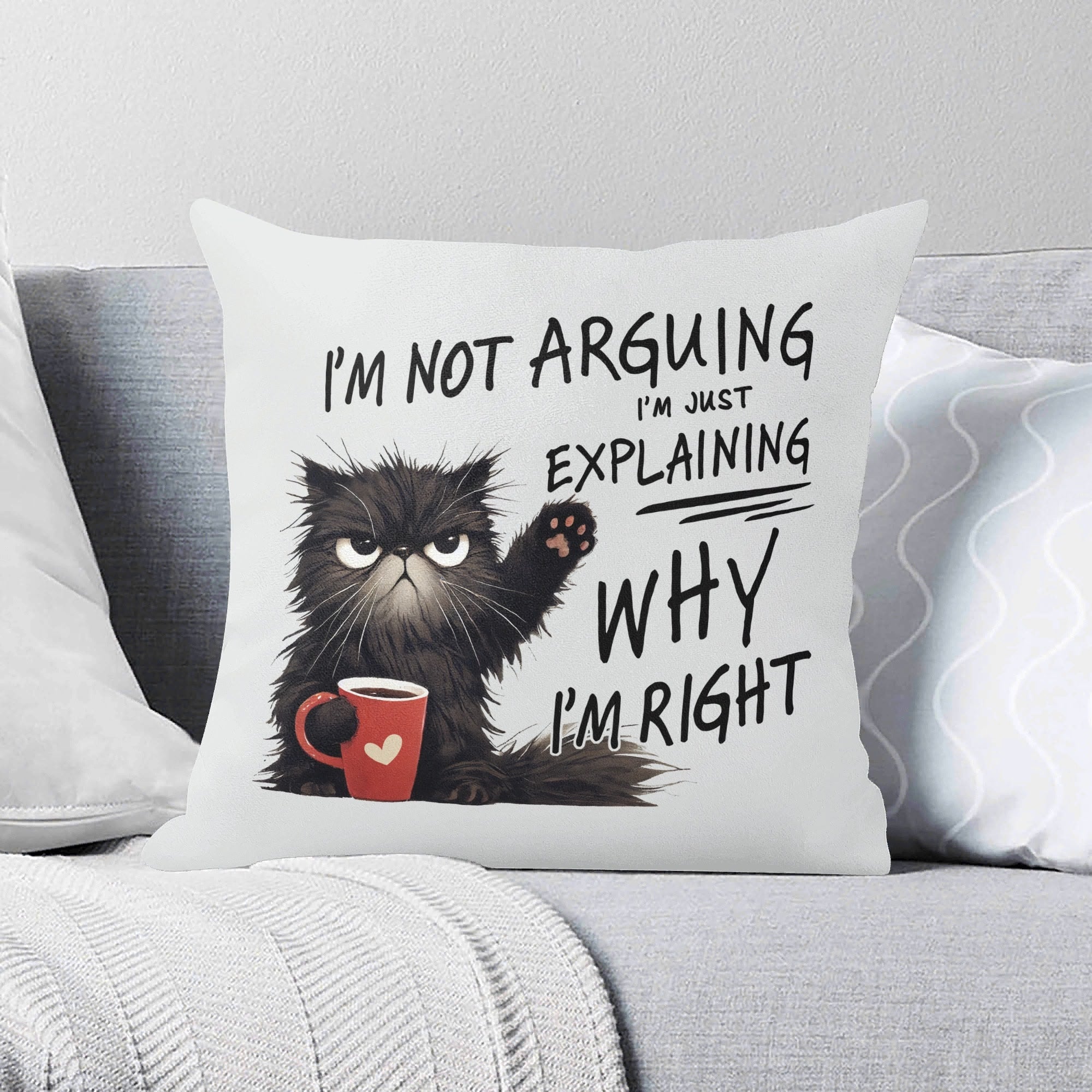 Im Not Arguing, Im Just Explaining Why Im Right - Cushion Cover 2XL Cushion Cover animal Printed Offshore