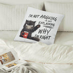 Im Not Arguing, Im Just Explaining Why Im Right Cushion Cover Cushion Cover animal Printed Offshore