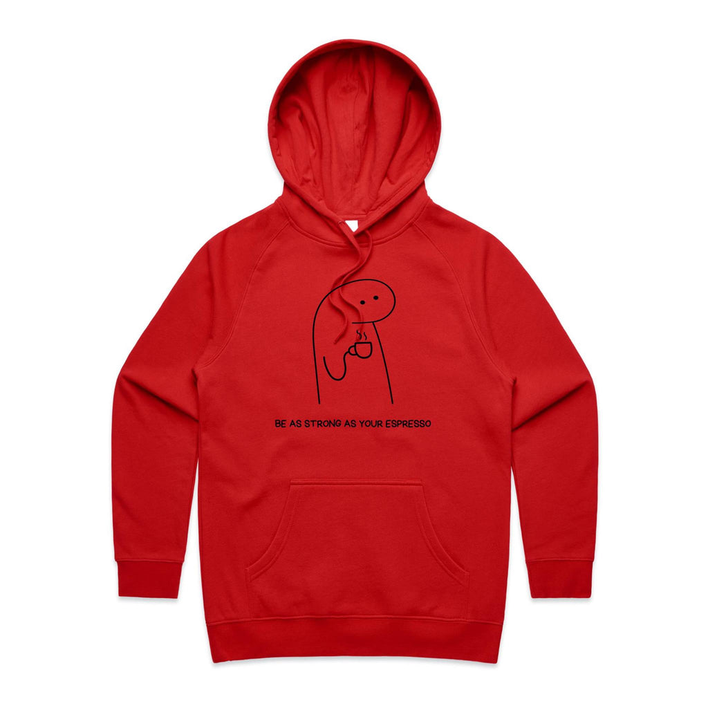 Be As Strong As Your Espresso - Womens Hoodie Red Womens 2XL Womens Hoodie Coffee Printed In Australia