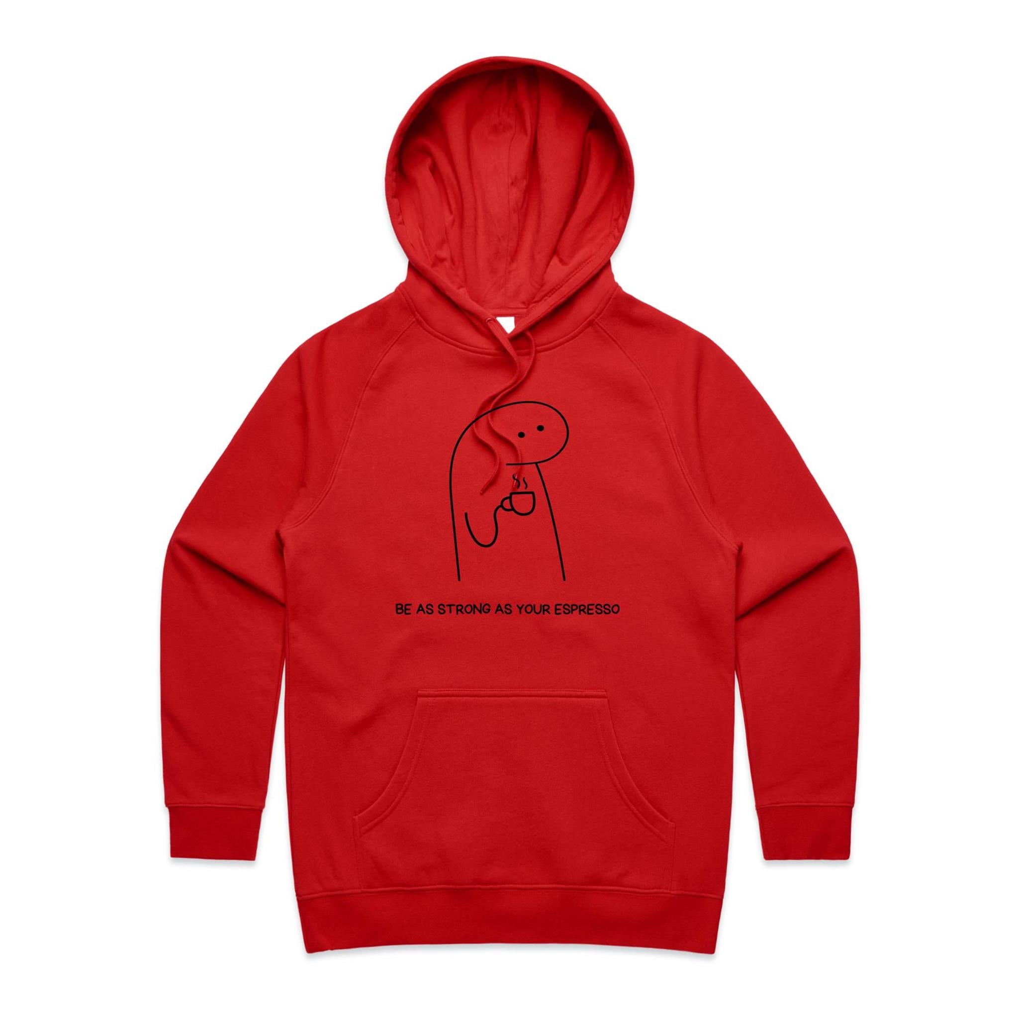 Be As Strong As Your Espresso - Womens Hoodie Red Womens 2XL Womens Hoodie Coffee Printed In Australia