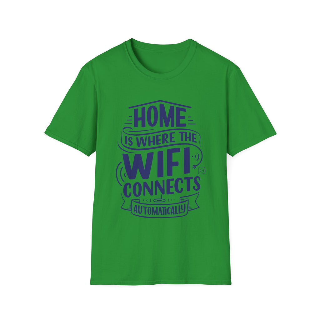 Home Is Where The WIFI Connects Automatically - Unisex Softstyle T-Shirt