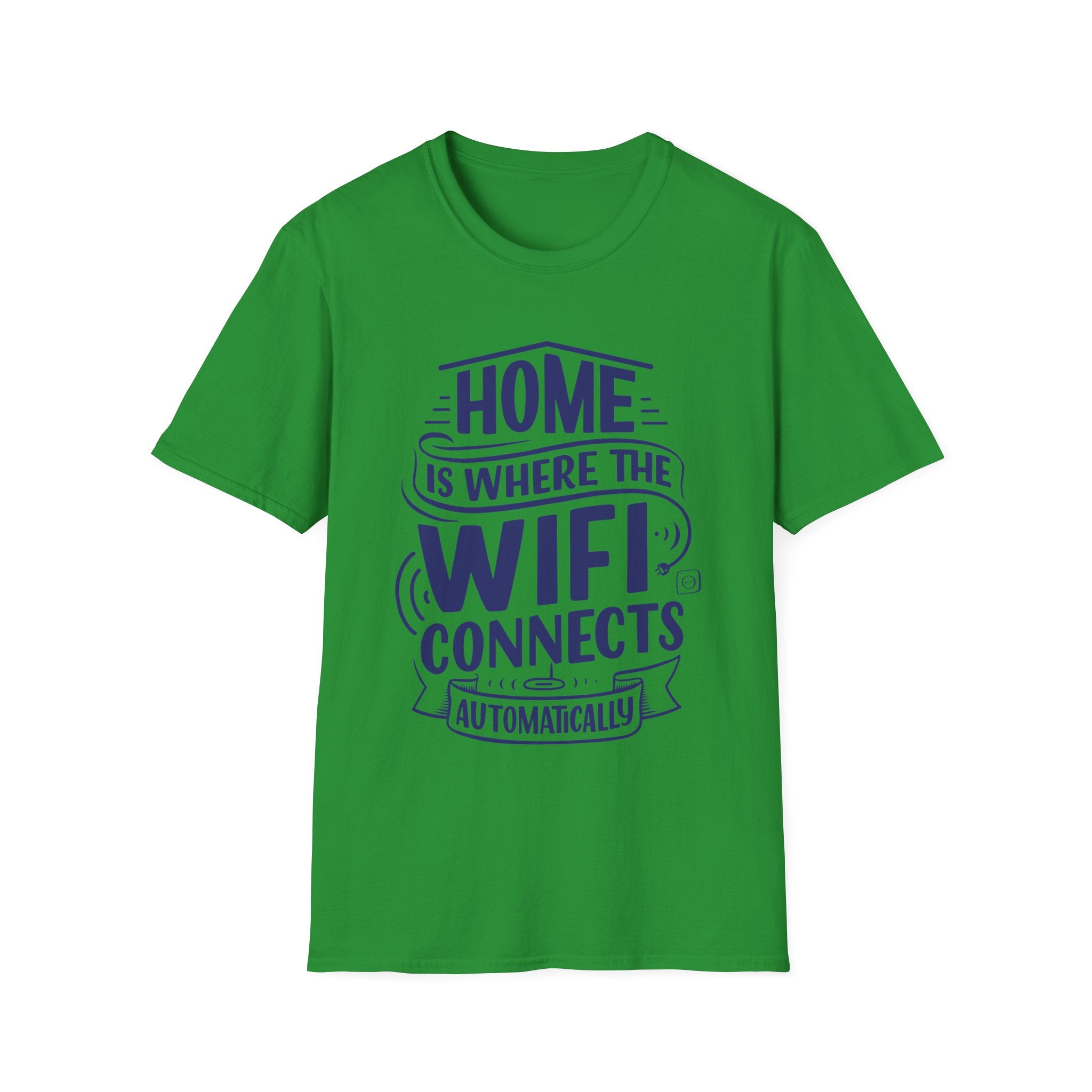 Home Is Where The WIFI Connects Automatically - Unisex Softstyle T-Shirt