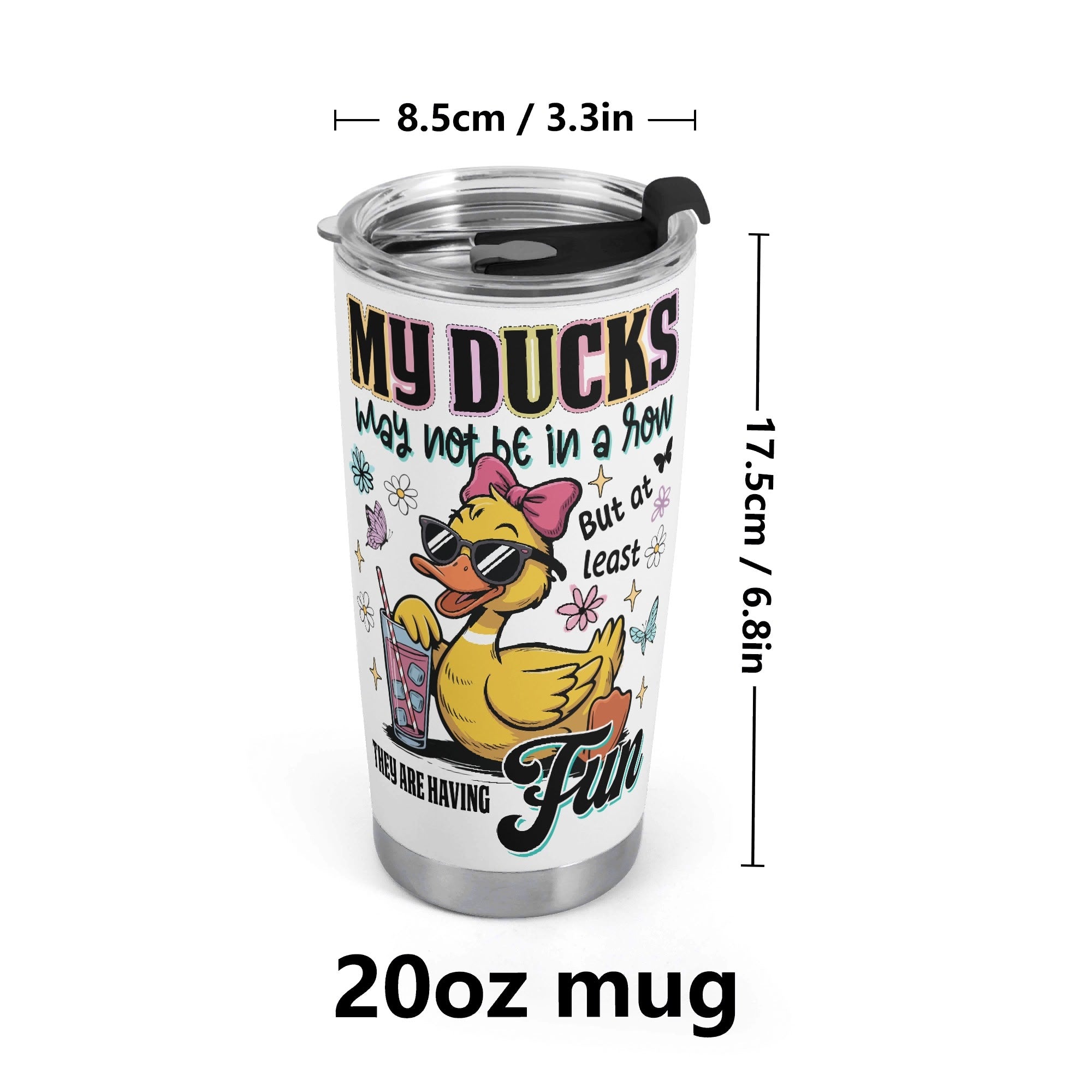 Personalised - My Ducks May Not Be In A Row - Stainless Steel 20oz Travel Mug Personalised 20oz Travel Mug animal Printed Offshore