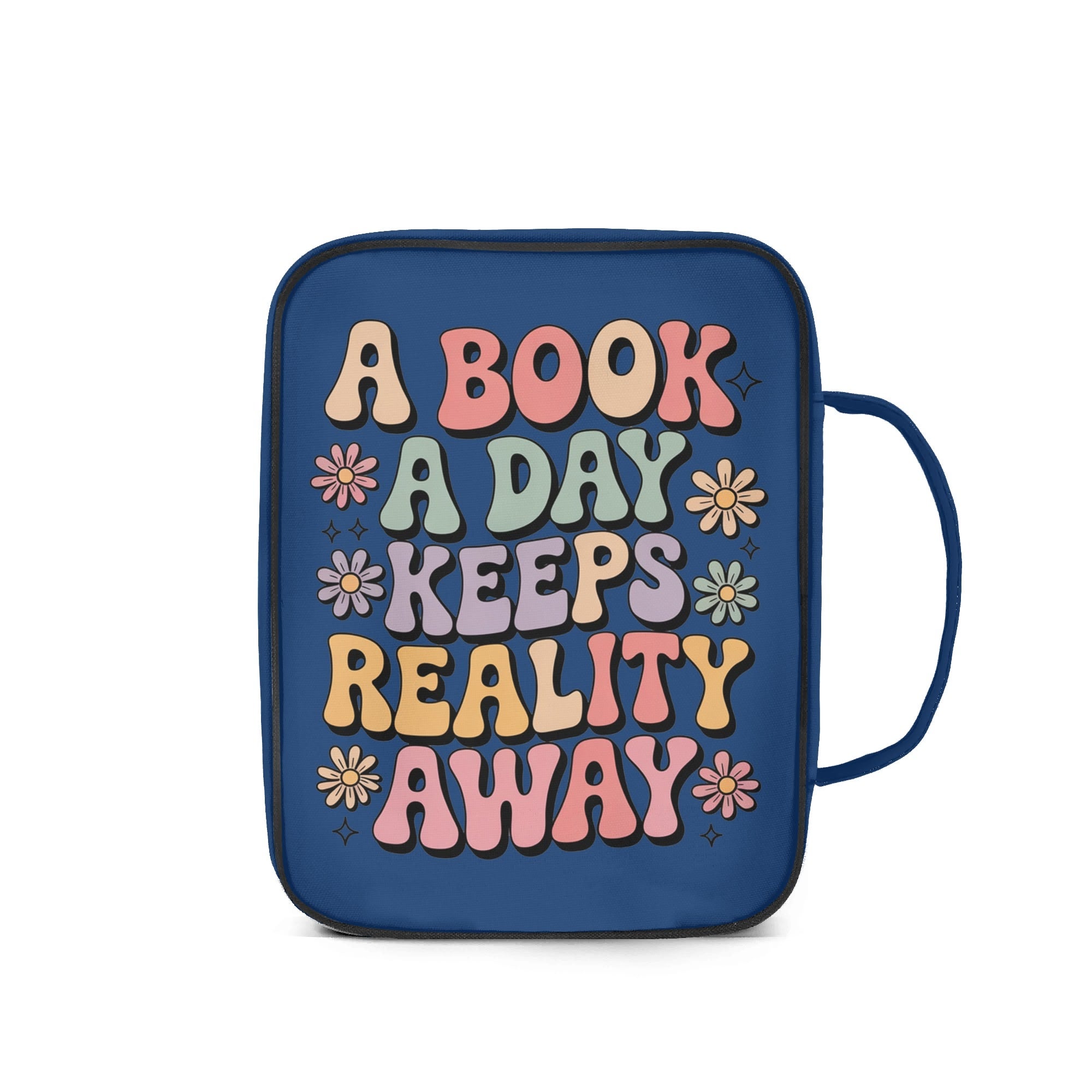 A Book A Day Keeps Reality Away - Personalised Book Bag / Cover With Zippered Pocket Personalised Book Bag / Cover Printed Offshore