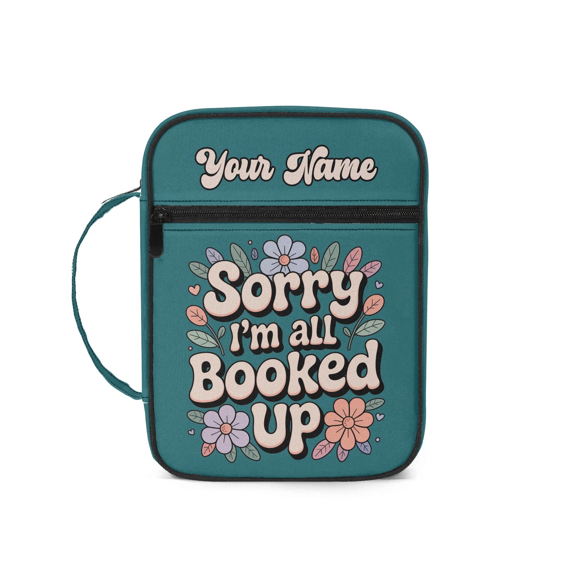 Sorry, Im All Booked Up - Personalised Book Bag / Cover With Zippered Pocket Default Title Personalised Book Bag / Cover Printed Offshore