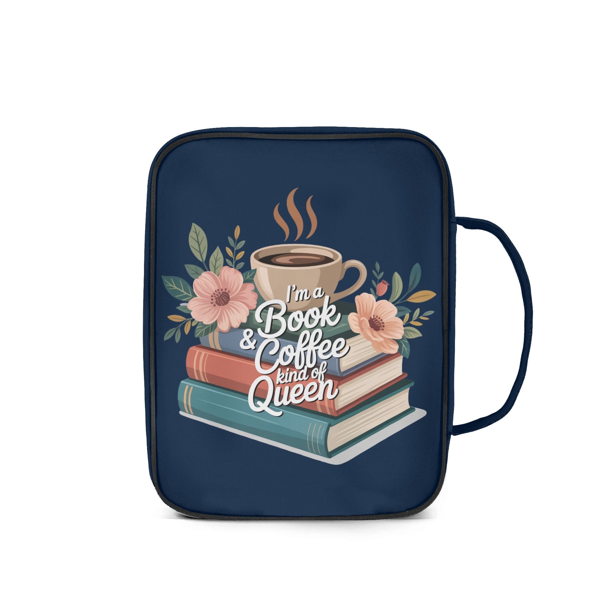 Im A Book And Coffee Queen - Personalised Book Bag / Cover With Zippered Pocket Personalised Book Bag / Cover Printed Offshore