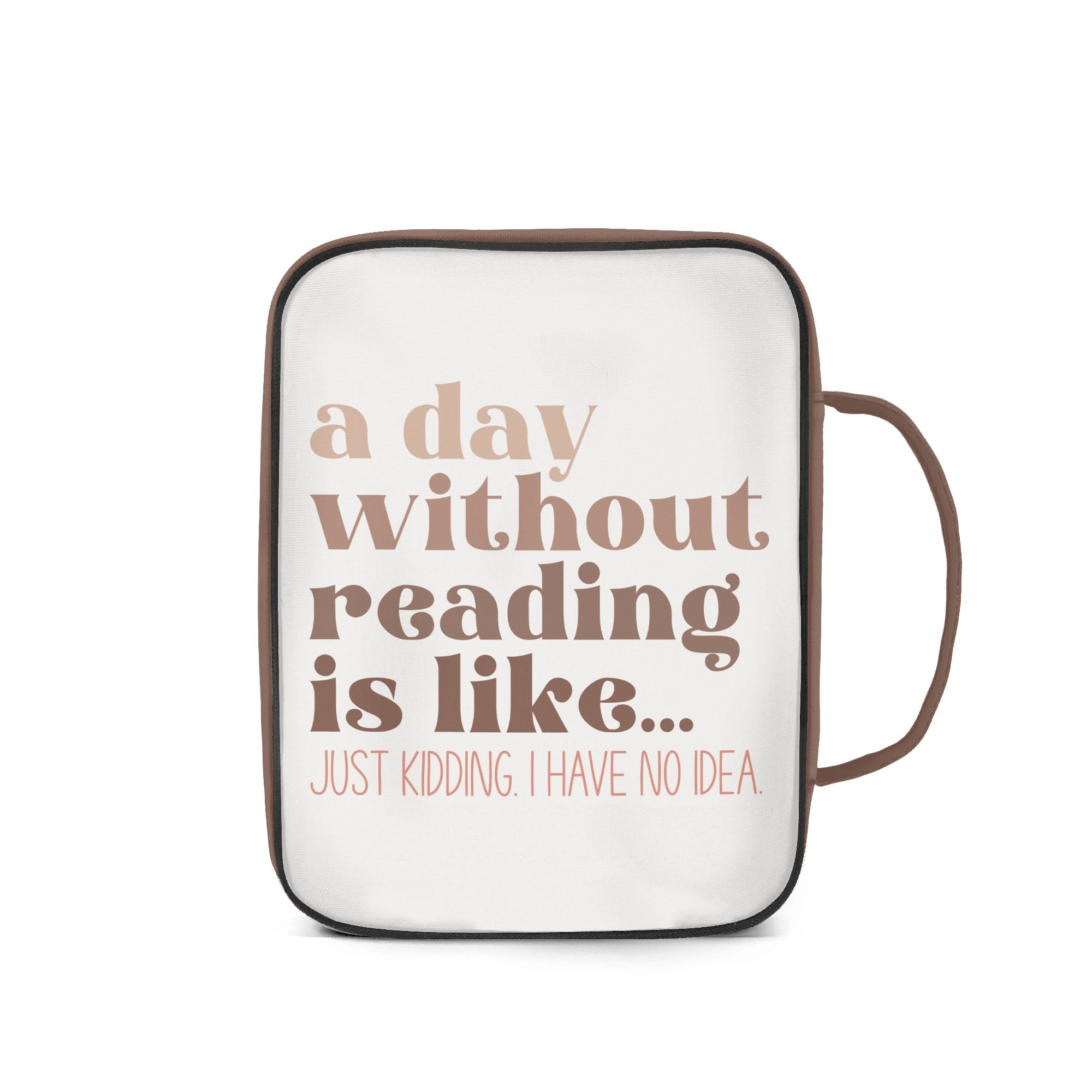 A Day Without Reading - Personalised Book Bag / Cover With Zippered Pocket Personalised Book Bag / Cover Printed Offshore